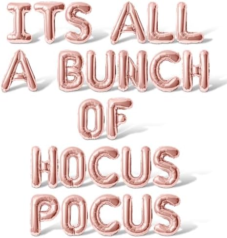 Letter Balloons Its All A Bunch Of Hocus Pocus Rose Gold